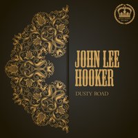 She's Mine - John Lee Hooker