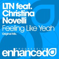 Feeling Like Yeah - LTN, Christina Novelli
