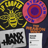 The Reason Why - JP Cooper, Banx & Ranx, Stefflon Don