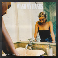 Wash My Hands - Lata Harbor, Marc E. Bassy, AUGUST 08