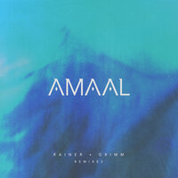 Not What I Thought - AMAAL, Rainer + Grimm