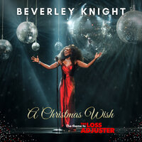 A Christmas Wish, The Theme to The Loss Adjuster - Beverley Knight, Mark Taylor