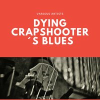 Dying Crapshooter´s Blues - Blind Willie McTell