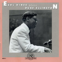 Do Nothin' Till You Hear From Me - Earl Hines