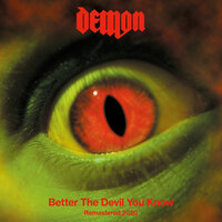 Better the Devil You Know - Demon