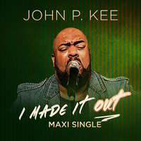 I Made It Out - John P. Kee, Zacardi Cortez, Petey Pablo