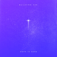 Hope Is Here (Do Not Fear) - Building 429, Terrian