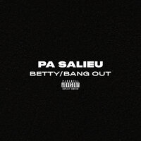 Bang Out - Pa Salieu