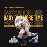 ...Baby One More Time - Coopex, BRAN, Jemma Johnson