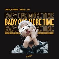 ...Baby One More Time - COOPEX, BRAN, Jemma Johnson