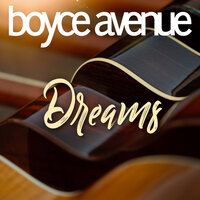 Dreams - Boyce Avenue