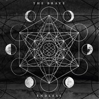 Endless - The Brave