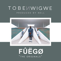 FÛËGØ. - Tobe Nwigwe