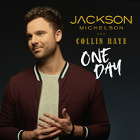 One Day - Jackson Michelson, Collin Raye