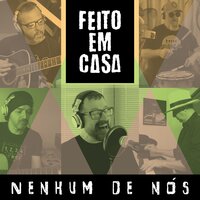 Você Vai Lembrar de Mim - Nenhum De Nós