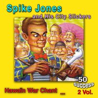 Leave the Dishes in the Sink - Spike Jones