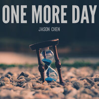 One More Day - Jason Chen
