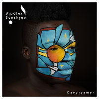 Daydreamer - Bipolar Sunshine, GRYFFIN