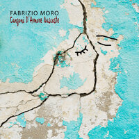 Non e' la stessa cosa - Fabrizio Moro