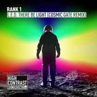 L.E.D. There Be Light - Rank 1, Cosmic Gate