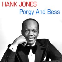 Bess, You Is My Woman Now - Hank Jones, Джордж Гершвин