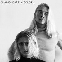 Shame - Hearts, Colors