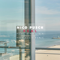 Real - Nico Pusch, Gina Livia, Peer Kusiv