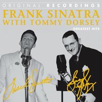 I Hear a Rapsody - Frank Sinatra, Tommy Dorsey