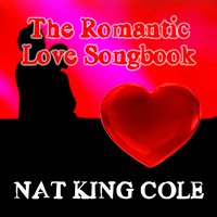 Saving My Love for You - Nat King Cole