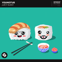 Juicy Sushi - YouNotUs