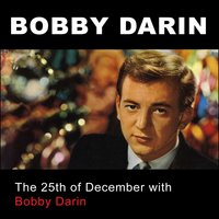 O Come, All Ye Faithful - Bobby Darin