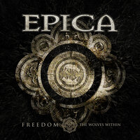 Freedom - The Wolves Within- - Epica