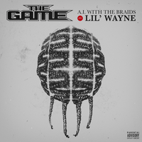 A.I. With The Braids - The Game, Lil Wayne