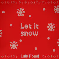 Let It Snow - Luis Fonsi