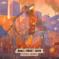 Psycho - Ranji, Omiki