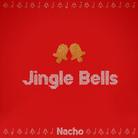 Jingle Bells - Nacho