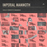 Little Earthquakes - Imperial Mammoth