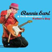 Right Place Wrong Time - Ronnie Earl, The Broadcasters
