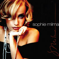 I Can't Give You Anything But Love, Baby - Sophie Milman