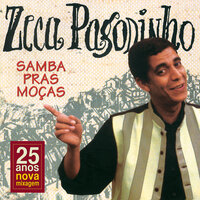 O Samba Nunca Foi De Arruaça - Zeca Pagodinho