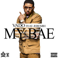 My Bae - Vado, Jeremih