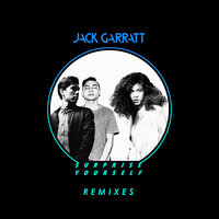 Surprise Yourself - Jack Garratt, AlunaGeorge