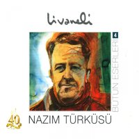 Nazım Türküsü - Zülfü Livaneli