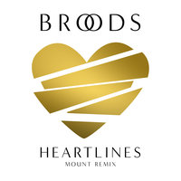 Heartlines - BROODS, MOUNT