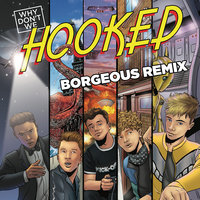 Hooked - Why Don't We, Borgeous