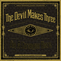 A Moment's Rest - The Devil Makes Three