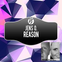 Reason - Jens O.