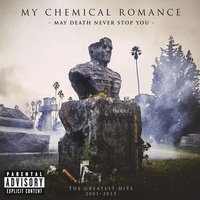 Fake Your Death - My Chemical Romance