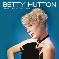 His Rocking Horse Ran Away - Betty Hutton