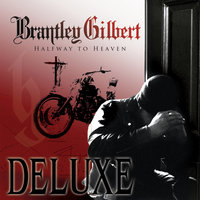 Halfway To Heaven - Brantley Gilbert